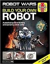 Robot Wars: Build your own Robot manual (Haynes Manuals)