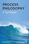 Process philosophy : a synthesis