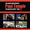 Paul Temple: The Complete Radio Collection: Volume One: The Early Years (1938-1950)