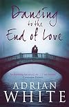 Dancing to the End of Love