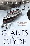 Giants of the clyde : the great ships and the great yards