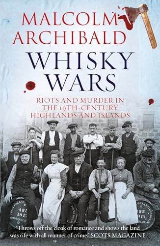 Whisky Wars: Riots and Murder in the 19th Century-Highlands and Islands book cover