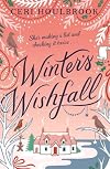 Winter's Wishfall: The Most Heartwarming, Magical Christmas Tale You'll Read This Year