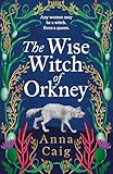 The Wise Witch of Orkney