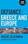 Defiance: Greece and Europe