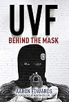 UVF: Behind the Mask