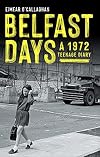 Belfast Days: A 1972 Teenage Diary
