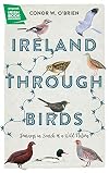 Ireland Through Birds: Journeys in Search of a Wild Nation