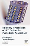 Reliability Investigation of LED Devices for Public Light Applications
