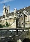 Magdalen College Oxford: A Brief History and Guide