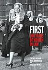First: 100 Years of Women in Law