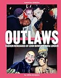 Outlaws: Fashion Renegades of Leigh Bowery’s 1980's London