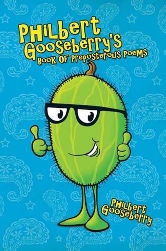 Cover of Philbert Gooseberry's Book of Preposterous Poems
