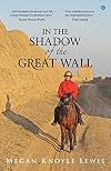 In the shadow of the Great Wall