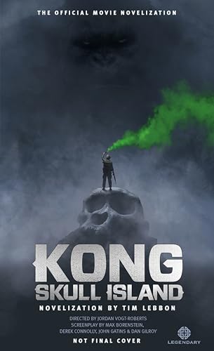 Kong: Skull Island - The Official Movie Novelization book cover