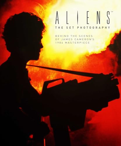 Aliens: The Set Photography (By: Simon Ward) cover