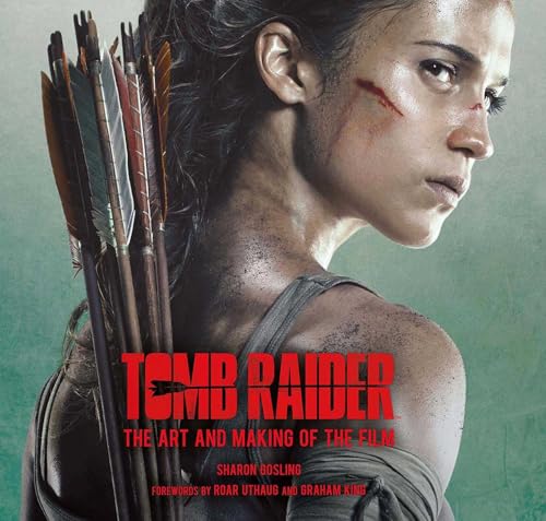Tomb Raider: The Art and Making of the Film book cover