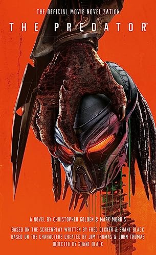 The Predator: The Official Movie Novelization (With: Mark Morris) cover