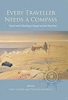 Every Traveller Needs a Compass: Travel and Collecting in Egypt and the Near East (ASTENE Publications)