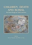 Children Death And Burial Archaeological Discourses