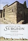 House of the Surgeon, Pompeii: Excavations in the Casa del Chirurgo (VI 1, 9-10.23)