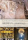 Late Antique and Early Medieval Hispania: Landscapes without Strategy?