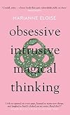 Obsessive, Intrusive, Magical Thinking