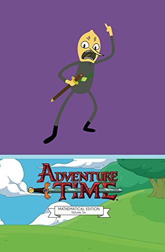 Adventure Time: Mathematical Edition: Vol. 6 book cover