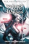 Rivers of London, Vol. 8: The Fey and the Furious