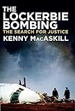 The Lockerbie Bombing The Search For Justice