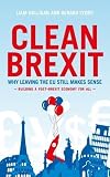 Clean Brexit Why Leaving The Eu Still Makes Sense Building A Postbrexit Economy For All