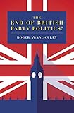 The End Of British Party Politics