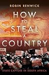 How To Steal A Country: State Capture in South Africa