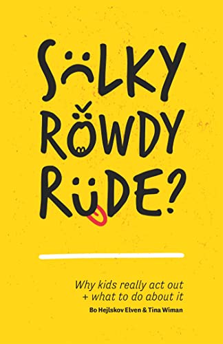 Cover of Sulky, Rowdy, Rude?