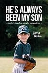 He's Always Been My Son: A Mother’s Story about Raising Her Transgender Son