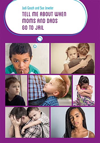 Cover of Tell Me about When Moms and Dads Go to Jail