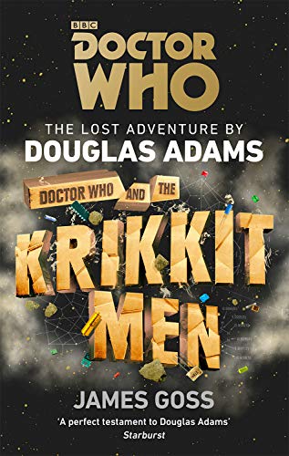 Doctor Who and the Krikkitmen (By: Douglas Adams,James Goss) cover
