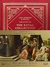 Art, Passion & Power: The Story of the Royal Collection