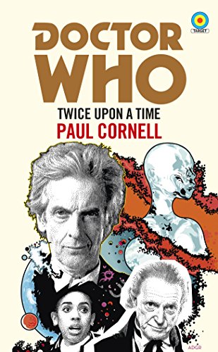Twice Upon a Time (By: Paul Cornell) cover