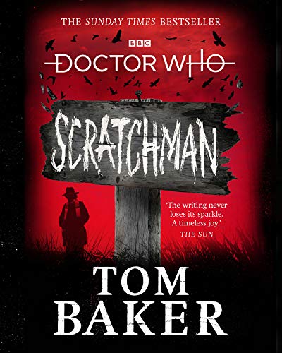 Scratchman (By: James Goss,Tom Baker) cover
