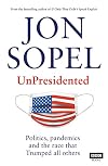 UnPresidented: Politics, pandemics and the race that Trumped all others