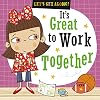 Let's Get Along: It's Great to Work Together (Make Believe Ideas)