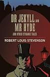 Dr Jekyll and Mr Hyde (Arcturus Classics)