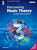 Discovering Music Theory, The ABRSM Grade 3 Workbook (Theory workbooks (ABRSM))