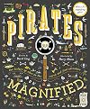 Pirates Magnified: With a 3x Magnifying Glass