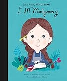 L M Montgomery Little People Big Dreams 22