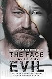 The Face Of Evil The True Story Of The Serial Killer Robert Black