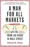 A Man For All Markets Beating The Odds From Las Vegas To Wall Street