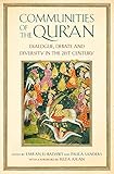 Communities Of The Quran Dialogue Debate And Diversity In The 21st Century