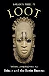 Loot: Britain and the Benin Bronzes
